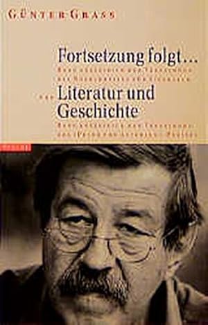 Fortsetzung folgt.: Rede anlässlich der Verleihung des Nobelpreises für Literatur und Rede anläss...