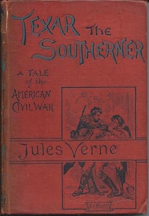 Texar the Southerner : A Tale of the American Civil War