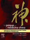 Seller image for La psique en la medicina china: Tratamiento de desarmonas emocionales y mentales con acupuntura y fitoterapia china for sale by AG Library