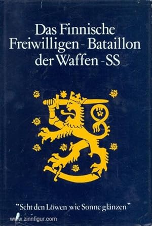 Das Finnische Freiwilligen-Bataillon der Waffen-SS. III. / "Nordland"