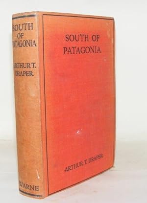 Imagen del vendedor de SOUTH OF PATAGONIA a la venta por Rothwell & Dunworth (ABA, ILAB)