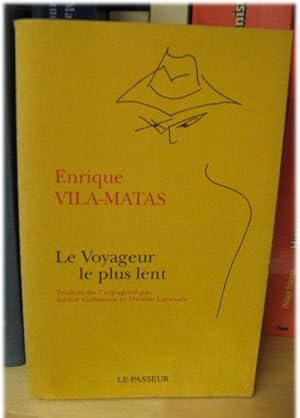 Image du vendeur pour Le Voyageur Le Plus Lent mis en vente par PsychoBabel & Skoob Books