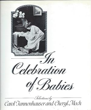 Seller image for In Celebration of Babies for sale by San Francisco Book Company