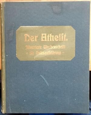 Der Atheist. Illustrierte Wochenschrift für Volksaufklärung - 7. Jg./ 1911.