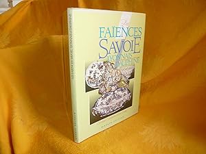 Imagen del vendedor de Les Faences Savoie Lyonnais Dauphin a la venta por librairie ESKAL