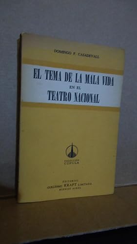 Immagine del venditore per EL TEMA DE LA MALA VIDA EN EL TEATRO NACIONAL venduto da Ernesto Julin Friedenthal