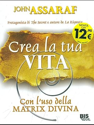 Seller image for Crea la tua vita for sale by Librodifaccia