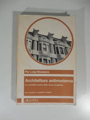 Architettura antimoderna, la resistibile ascesa della nuova accademia