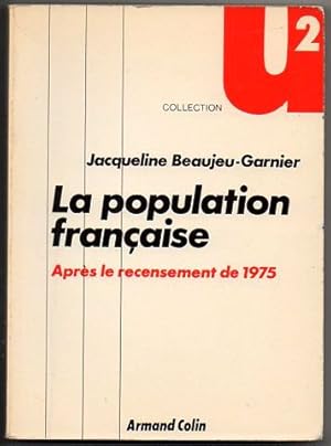 Image du vendeur pour La population Franaise Aprs le recensement de 1975 mis en vente par ARTLINK