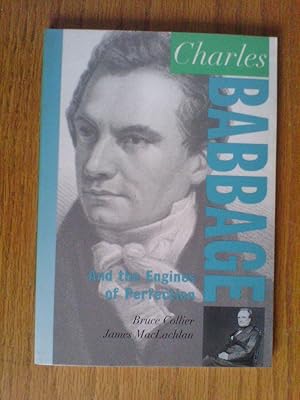 Charles Babbage and the Engines of Perfection