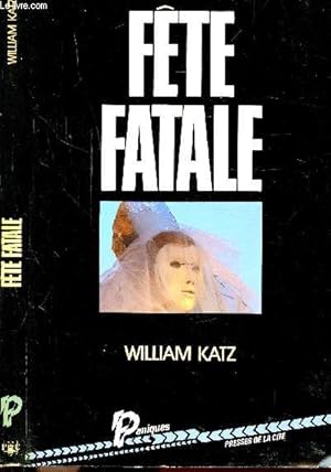 Immagine del venditore per FETE FATALE venduto da Le-Livre