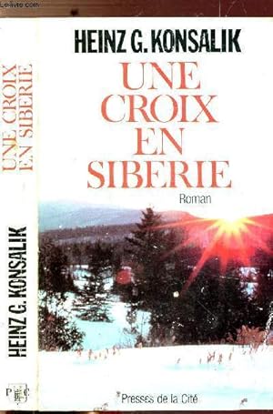 Bild des Verkufers fr UNE CROIX EN SIBERIE zum Verkauf von Le-Livre