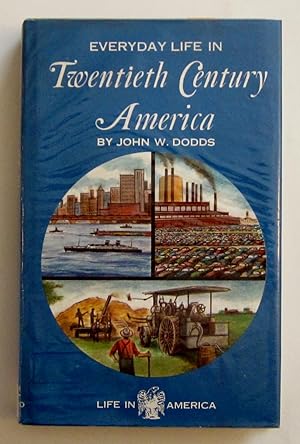 Seller image for Everyday Life in Twentieth Century America for sale by Book Nook