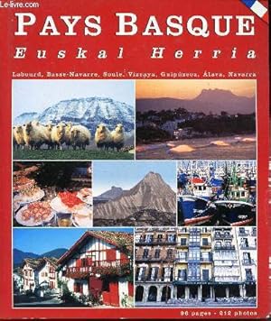 Immagine del venditore per PAYS BASQUE - EUSKAL HERRIA - Labourd - basse navarre, Soule, Vizcaya, Guipuzcoa, Alava, Navarra venduto da Le-Livre