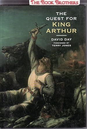 Seller image for The Quest for King Arthur (SIGNED) for sale by THE BOOK BROTHERS