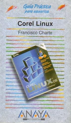 Imagen del vendedor de COREL LINUX. Gua prctica para usuarios. a la venta por angeles sancha libros