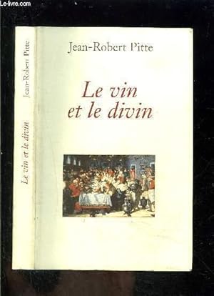 Seller image for LE VIN ET LE DIVIN for sale by Le-Livre