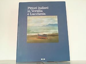 Bild des Verkufers fr Pittori italiani in Versilia e Lucchesia. Catalogo della mostra (Lugano). zum Verkauf von Antiquariat Ehbrecht - Preis inkl. MwSt.