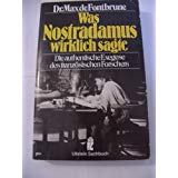 Seller image for Was Nostradamus wirklich sagte : d. authent. Exegese d. franz. Forschers. for sale by Modernes Antiquariat an der Kyll