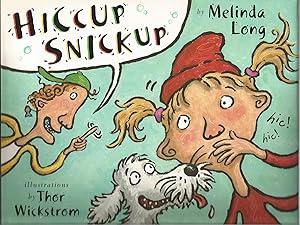 Seller image for Hiccup Snickup for sale by Beverly Loveless