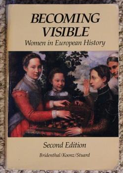 Seller image for Becoming Visible: Women in European History - Second Edition. for sale by Comic World