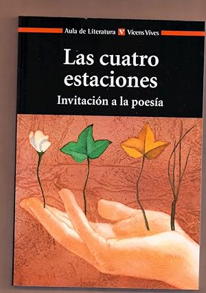 Seller image for LAS CUATRO ESTACIONES - INVITACIONA LA POESIA for sale by Libreria 7 Soles