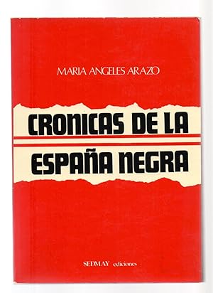 Immagine del venditore per CRONICAS DE LA ESPAA NEGRA venduto da Libreria 7 Soles