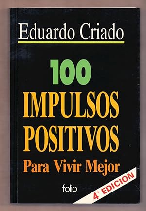 Seller image for 100 IMPULSOS POSITIVOS PARA VIVIR MEJOR for sale by Libreria 7 Soles