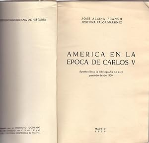 Bild des Verkufers fr AMERICA EN LA EPOCA DE CARLOS V - APORTACION A LA BIBLIOGRAFIA DE ESTE PERIODO DESDE 1900 zum Verkauf von Libreria 7 Soles