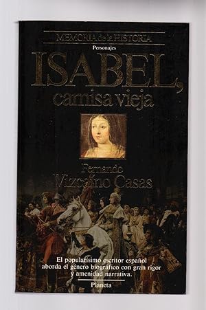 Imagen del vendedor de ISABEL, CAMISA VIEJA (MEMORIAS DE LA HISTORIA, PERSONAJES) a la venta por Libreria 7 Soles