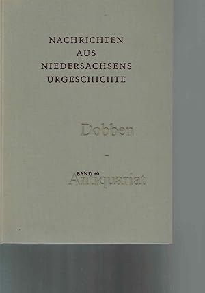 Nachrichten aus Niedersachsens Urgeschichte. Band 40.