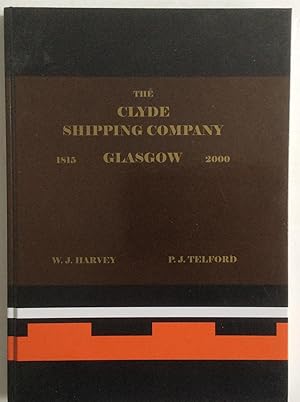 Image du vendeur pour The Clyde Shipping Company Glasgow: 1815 to 2000 mis en vente par Chris Barmby MBE. C & A. J. Barmby