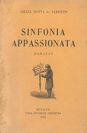 Immagine del venditore per Sinfonia appassionata. Romanzo. venduto da Libreria Oreste Gozzini snc