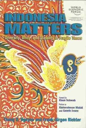 Seller image for Indonesia Matters: Diversity, Unity and Stability in Fragile Times for sale by Fine Print Books (ABA)