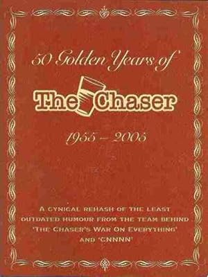 50 Golden Years of The Chaser: 1955-2005