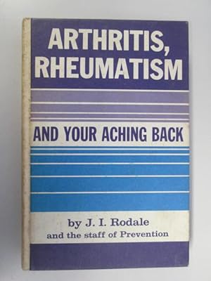 Imagen del vendedor de Arthritis, Rheumatism and Your Aching Back a la venta por Goldstone Rare Books