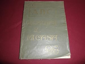 La mujer y la casa. Suplemento de ABC. De Numero 1 a Numero 35. Enero - Diciembre 1906. De Numero...