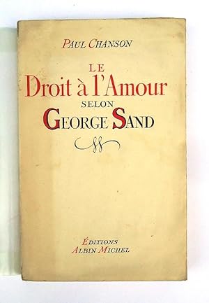 Le Droit à l Amour selon George Sand.