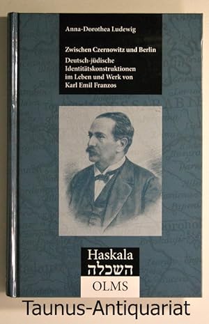 Zwischen Czernowitz und Berlin. Deutsch-jüdische Identitätskonstruktionen im Leben und Werk von K...