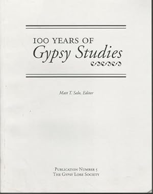 Bild des Verkufers fr 100 Years of Gypsy Studies: Papers from the 10th Annual Meeting of the Gypsy Lore Society, North American Chapter, March 25-27, 1988, Wagner College, (Publication (Gypsy Lore Society), No. 5.) zum Verkauf von Lavendier Books