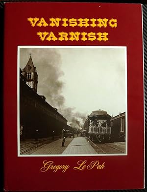 Vanishing Varnish Denver and Rio Grande R.R. Scenic Line of the World (Limited, Signed Edition)