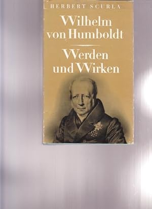 Bild des Verkufers fr Wilhelm vn Humboldt. Werden und Wirken. zum Verkauf von Ant. Abrechnungs- und Forstservice ISHGW