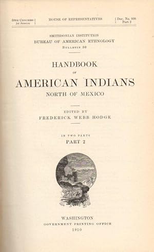 Seller image for Handbook of American Indians North of Mexico: Smithsonian Institution Bureau of American Ethnology Bulletin 30: - Part Two ONLY [N-Z] for sale by Clausen Books, RMABA