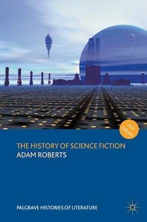 Immagine del venditore per The History of Science Fiction venduto da AHA-BUCH GmbH