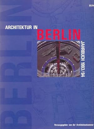 Bild des Verkufers fr Architektur in Berlin. Jahrbuch 1993/94. Herausgegeben von der Architektenkammer Berlin. zum Verkauf von Fundus-Online GbR Borkert Schwarz Zerfa