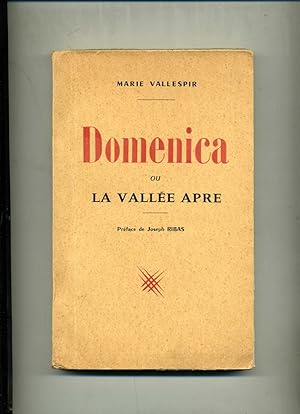 Seller image for DOMENICA OU LA VALLE APRE . Premire partie :DOMENICA ET YVAN . Deuxime partie :KATIA OU LE RACHAT . Prface de Joseph Ribas. for sale by Librairie CLERC