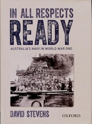 In All Respects Ready : Australia's Navy in World War One