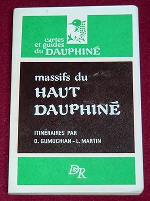 Seller image for GUIDE DU HAUT DAUPHINE - MASSIFS DU HAUT DAUPHINE - Itinraires  pied et  ski for sale by LE BOUQUINISTE