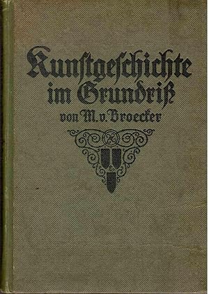 Seller image for Kunstgeschichte im Grundri : Ein Buch f. Haus u. Schule for sale by Antiquariat Jterbook, Inh. H. Schulze