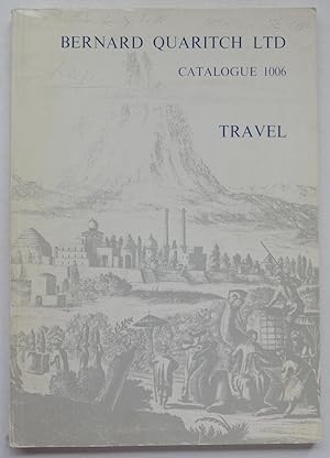 Image du vendeur pour Bernard Quaritch Catalogue 1006: Travel mis en vente par George Ong Books